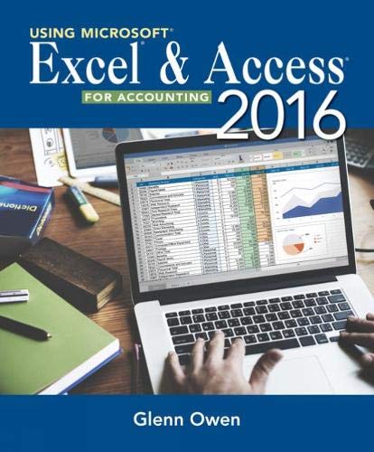 using microsoft excel and access for accounting 2016 4th edition glenn owen 1285183479, 9781285183473