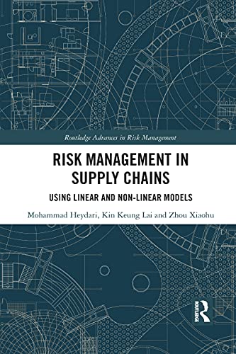 risk management in supply chains 1st edition mohammad heydari , kin keung lai , zhou xiaohu 103208944x,