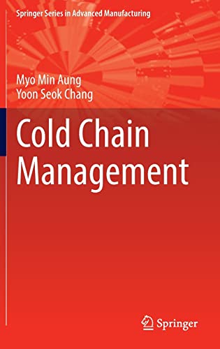 cold chain management 1st edition myo min aung , yoon seok chang 3031095650, 9783031095658