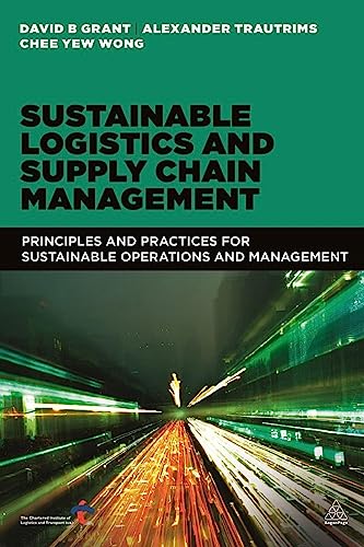 sustainable logistics and supply chain management principles and practices for sustainable operations and