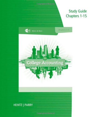 college accounting study guide chapters 1-15 21st edition james a. heintz, robert w. parry 1285418891,