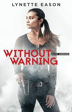 without warning 1st edition lynette eason 0800723252, 978-0800723255