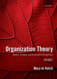 organization theory modern symbolic and postmodern perspectives 4th edition mary jo hatch 0198723989,