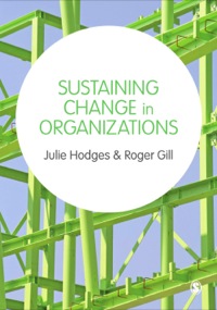 sustaining change in organizations 1st edition julie hodges, roger gill 1446207781, 147391101x,
