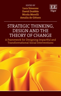 strategic thinking design and the theory of change a framework for designing impactful and transformational