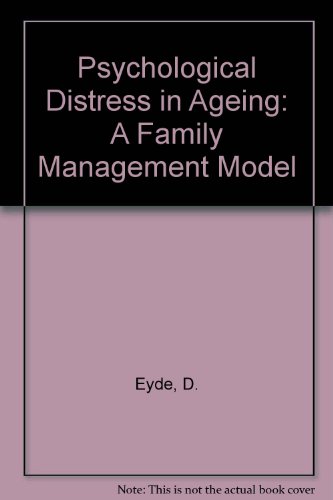 psychological distress in aging a family management model 1st edition donna r. eyde , jay rich 0894436678,