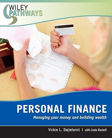wiley pathways personal finance managing your money and building wealth 1st edition vickie l. bajtelsmit,