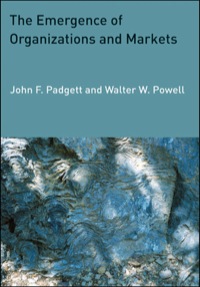 the emergence of organizations and markets 1st edition john f. padgett, walter w. powell 0691148678,