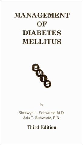 management of diabetes mellitus 3rd edition sherwyn l. schwartz , joia t. schwartz 092924060x, 9780929240602
