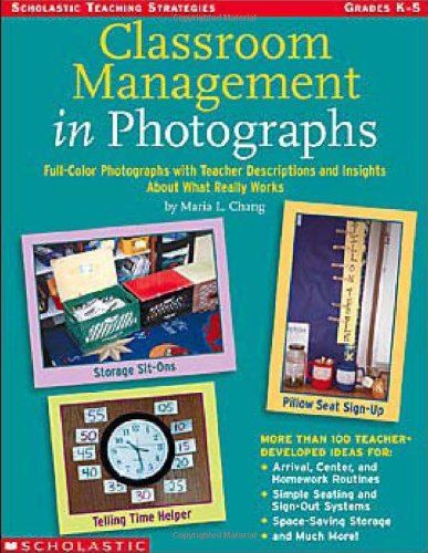 classroom management in photographs 1st edition maria l. chang 0439828244, 9780439828246