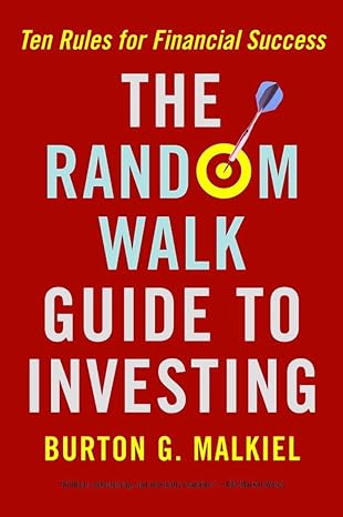 the random walk guide to investing 1st edition burton g. malkiel 039332639x, 978-0393326390