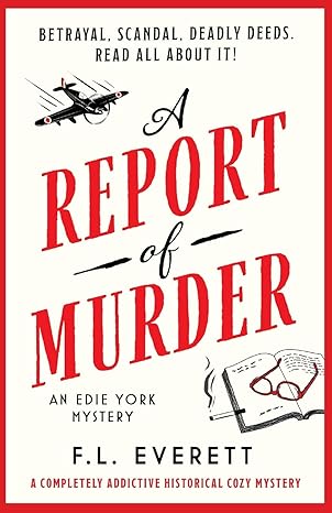 a report of murder a completely addictive historical cozy mystery  f.l. everett 1835254942, 978-1835254943