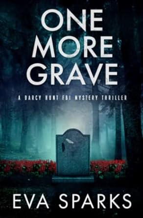 one more grave 1st edition eva sparks