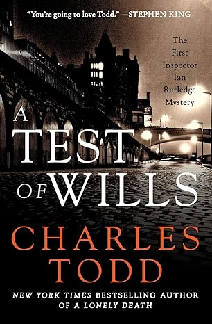 a test of wills the first inspector ian rutledge mystery 1st edition charles todd 0062091611, 978-0062091611