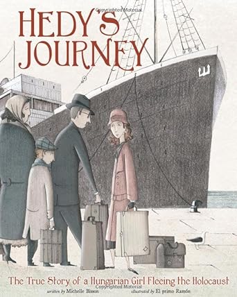hedy s journey the true story of a hungarian girl fleeing the holocaust 1st edition michelle bisson ,el primo