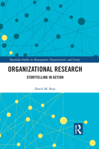 organizational research storytelling in action 1st edition david m. boje 0367733730, 1351795260,