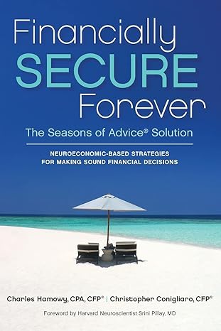 financially secure forever the seasons of advice solution 1st edition charles hamowy, christopher conigliaro