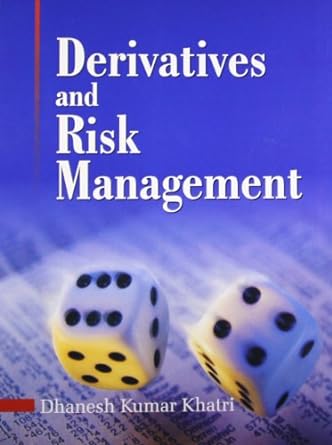 derivatives and risk management 1st edition d. k. khatri 9350590999, 978-9350590997