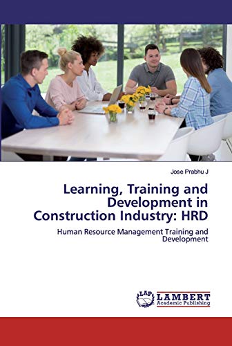learning training and development in construction industry hrd human resource management training and