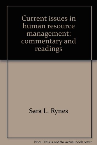 current issues in human resource management commentary and readings 1st edition sara l rynes 0256034435,