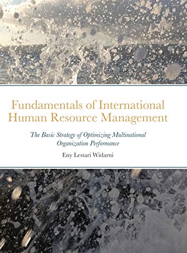 fundamentals of international human resource management the basic strategy of optimizing multinational