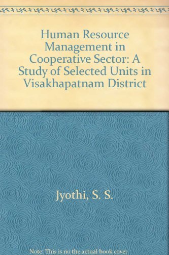 human resource management in cooperative sector a study of selected units in visakhapatnam district 1st