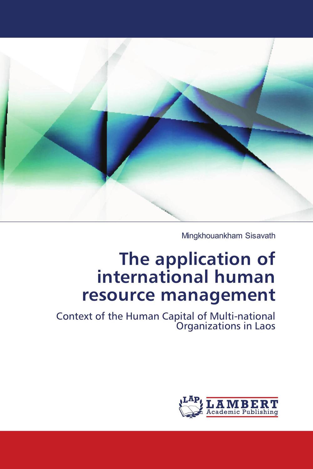 the application of international human resource management context of the human capital of multi national