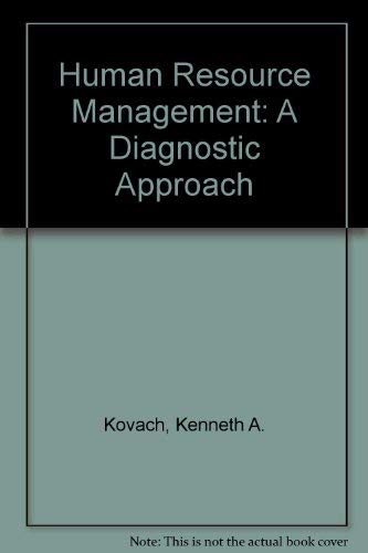 human resource management a diagnostic approach 1st edition kenneth kovach 0819185515, 9780819185518