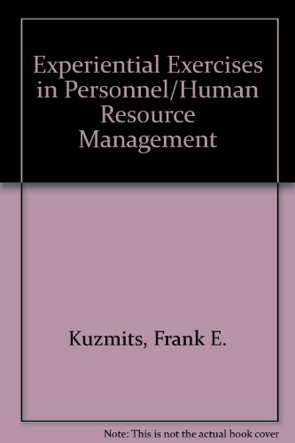 experiential exercises in personnel human resource management 1st edition frank e. kuzmits 0675097916,