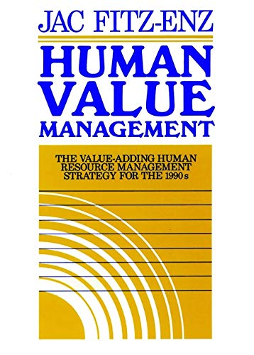 human value management the value adding human resource management strategy for the 1990s 1st edition jac fitz