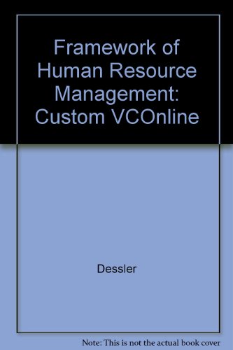 framework of human resource management custom vconline 1st edition dessler 0536161062, 9780536161062