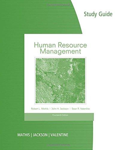 study guide human resource management 14th edition robert l. mathis, john h. jackson, sean r. valentine