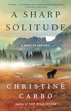 a sharp solitude a novel of suspense  christine carbo 1501156330, 978-1501156335