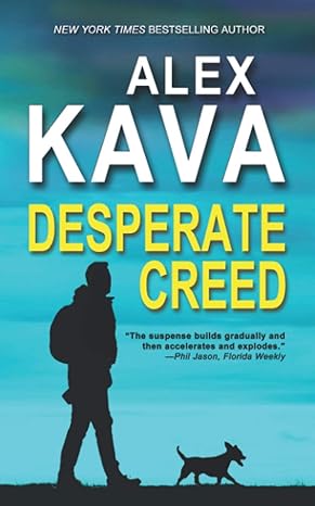 desperate creed 1st edition alex kava 1732006423, 978-1732006423