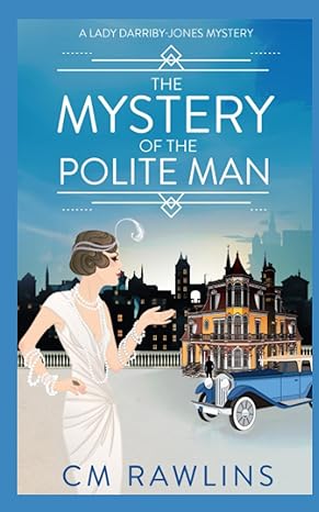 the mystery of the polite man  cm rawlins 979-8861090391