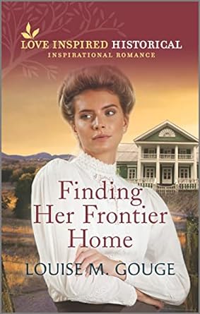 finding her frontier home  louise m. gouge 1335498494, 978-1335498496