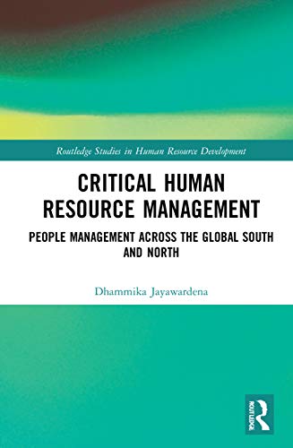critical human resource management 1st edition jayawardena, dhammika 0367608995, 9780367608996