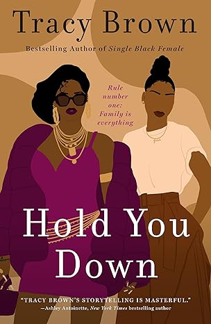 hold you down 1st edition tracy brown 1250834937, 978-1250834935