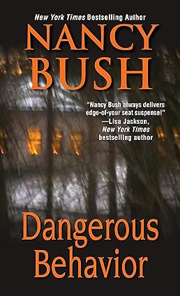 dangerous behavior  nancy bush 1420142895, 978-1420142891