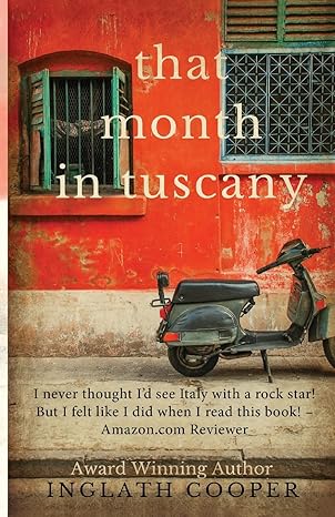 that month in tuscany 1st edition inglath cooper 0997341521, 978-0997341522