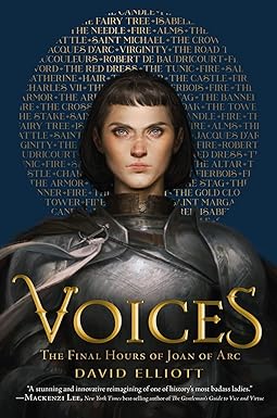 voices the final hours of joan of arc 1st edition david elliott 0358452082, 978-0358452089