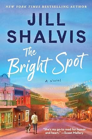 the bright spot a novel  jill shalvis 0063235757, 978-0063235755