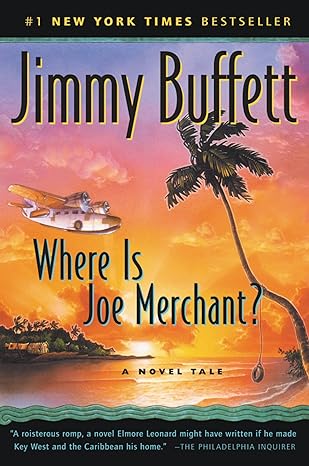 where is joe merchant a novel tale  jimmy buffett 9780156026994