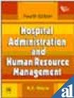 hospital administration and human resource management 4rev edition goyal r.c. 8120328744, 9788120328747