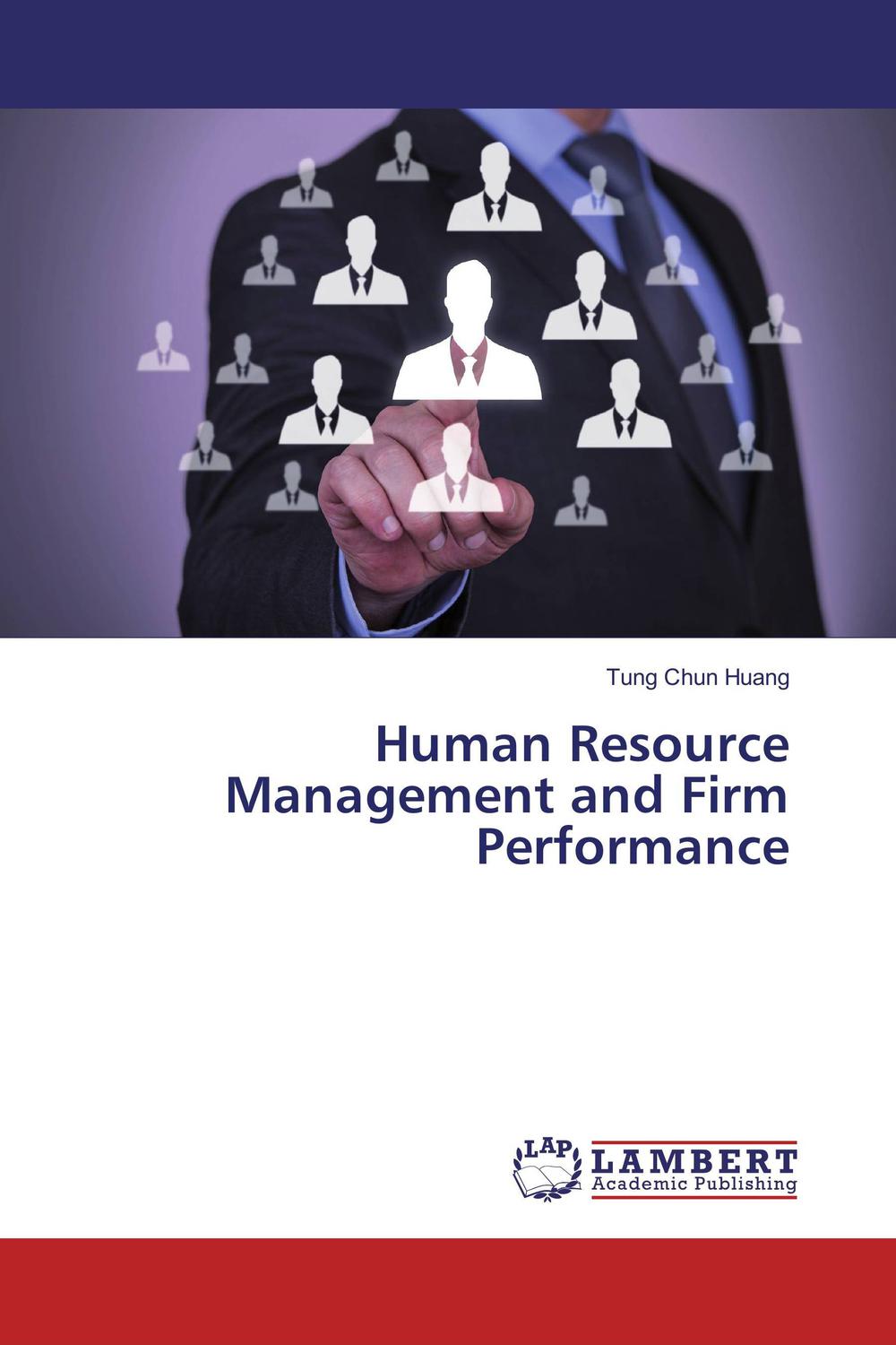 human resource management and firm performance 1st edition huang, tung chun 3659193828, 9783659193828