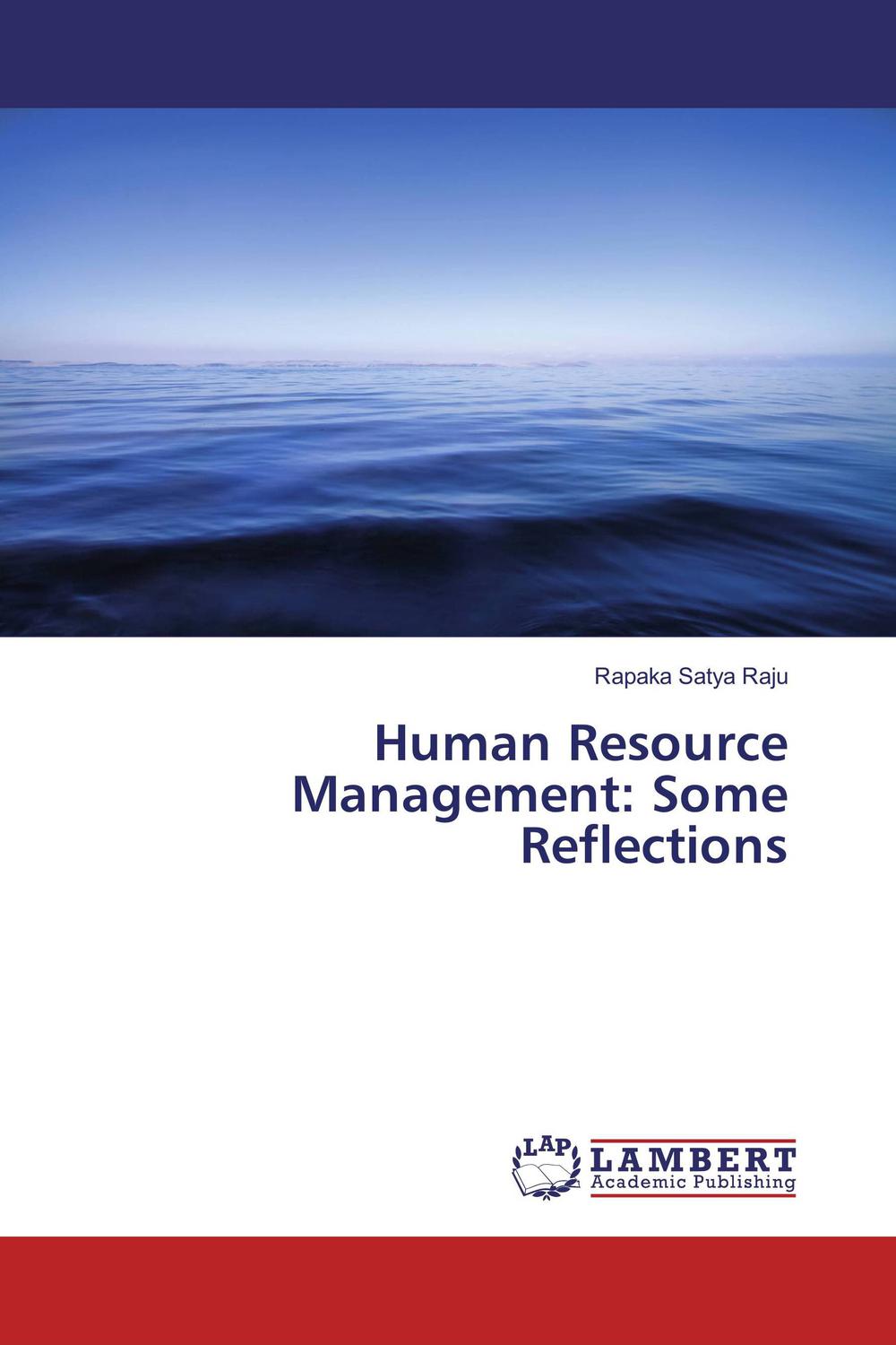 human resource management some reflections 1st edition satya raju, rapaka 365996767x, 9783659967672