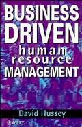business driven human resource management 1st edition hussey, david 0471969699, 9780471969693