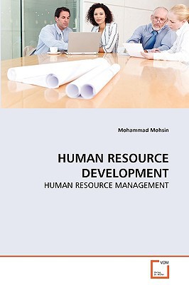 human resource development human resource management 1st edition mohammad mohsin, 3639276108, 9783639276107