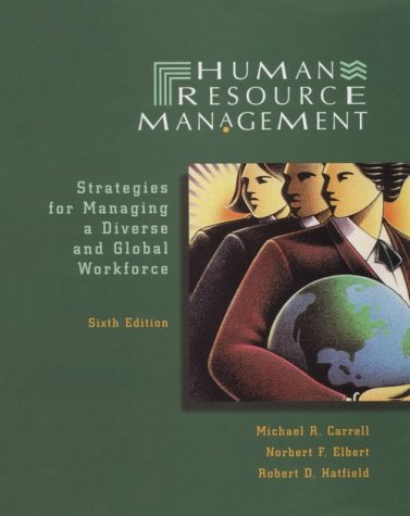 human resource management strategies for managing a diverse and global workforce 1st edition michael r.