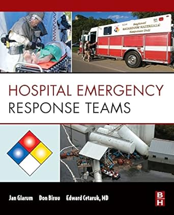 hospital emergency response teams triage for optimal disaster response 1st edition jan glarum ,don birou ,ed